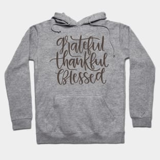 Grateful Thankful Blessed Hoodie